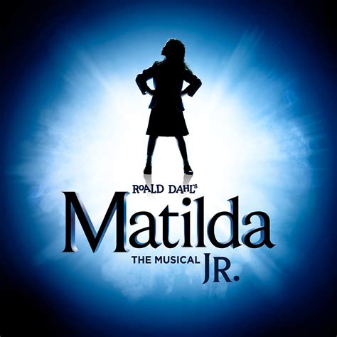 Roald Dahl’s Matilda - The Musical JR. • APRIL 19 - MAY 19, 2024