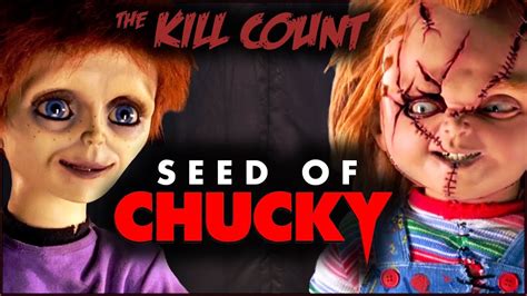 Seed of Chucky (2004) Kill Count (2017)