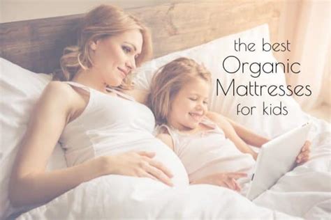 The Best Organic Mattresses For Kids | Umbel Organics - Umbel Organics