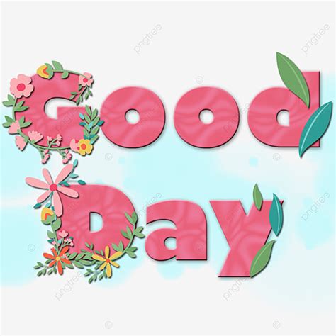 Good Day PNG Transparent, Good Day Graphic Word, Good Clipart, Goodday ...