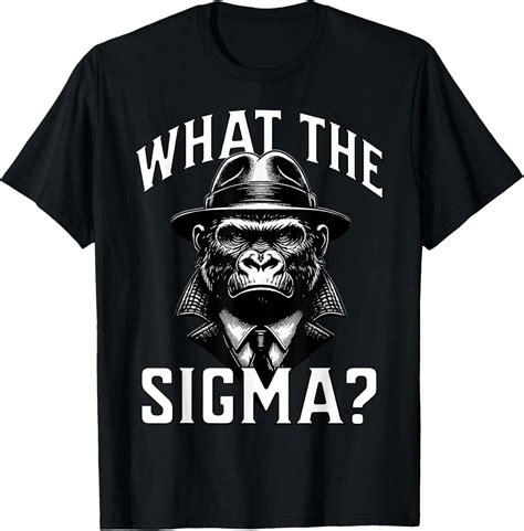 NEW LIMITED Funny What The Sigma? Ironic Meme Brainrot Quote T-Shirt ...