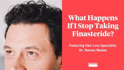 What Happens When You Stop Taking Finasteride? Does the Effect Stop ...