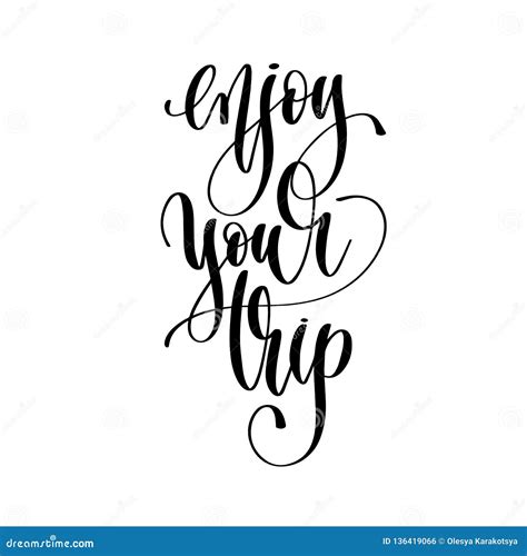 Enjoy Your Trip - Hand Lettering Text Positive Quote Stock Vector ...