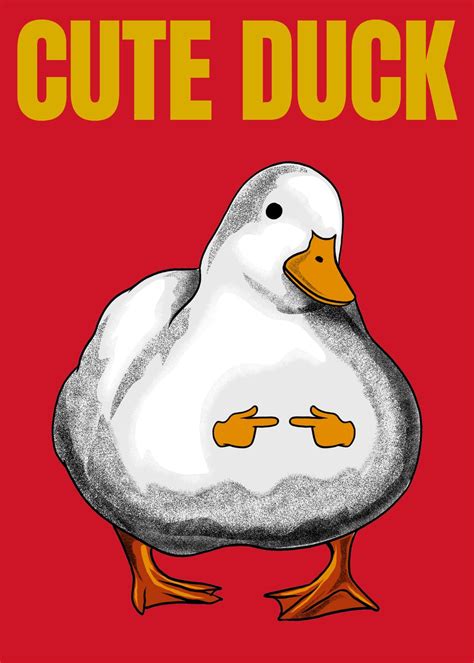 'Cute Duck Meme' Poster by Adam Project | Displate