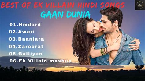 EK VILLAIN ALL SONGS|Ek Villain | Ankit Tiwari | Sidharth Malhotra ...