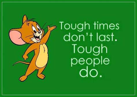 Tough People life quotes quotes positive quotes quote cartoons life ...