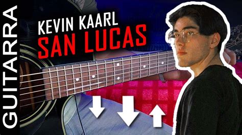 Kevin Kaarl - San Lucas | Tutorial Guitarra Acústica (HD) Letra y ...