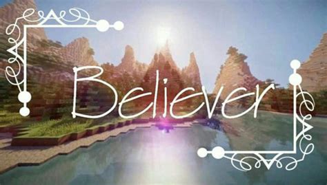 Believer song 🌝 | Wiki | Minecraft Amino