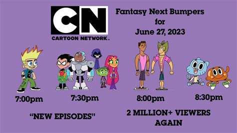 Cartoon Network Fantasy Next Bumpers for June 27, 2023 - YouTube