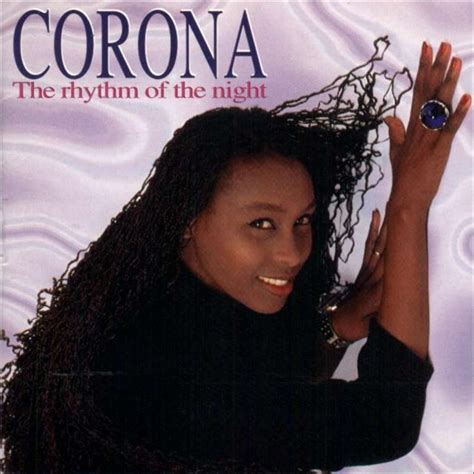 The Rhythm of the Night | Álbum de Corona - LETRAS.COM