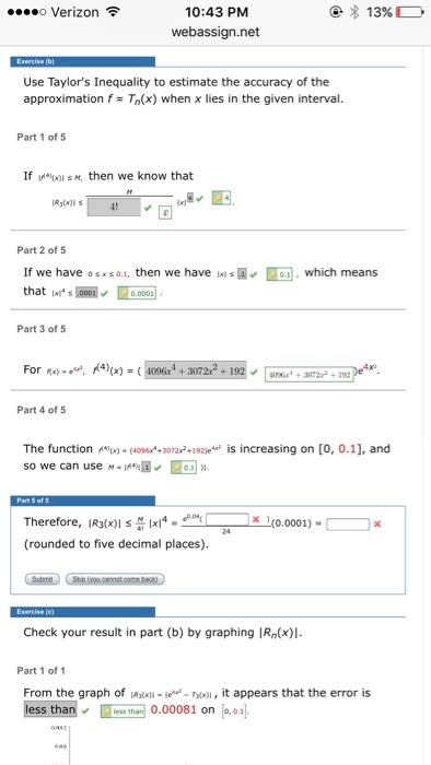 Solved Use Taylor's Inequality to estimate the accuracy of | Chegg.com