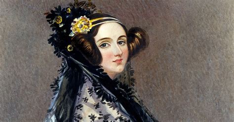 Ada Lovelace’s most inspiring quotes about science, confidence and hard ...