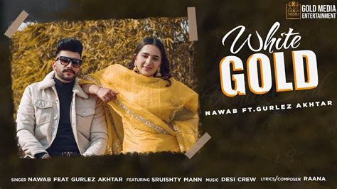 White Gold Song Lyrics - Gurlez Akhtar - Punjabi Songs