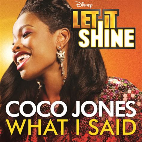 Image - Coco-Jones-What-I-Said-Single.jpg | Let it Shine Wiki | FANDOM ...