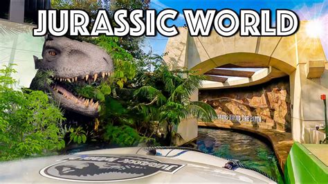 Universal Studios Hollywood Jurassic Park The Ride