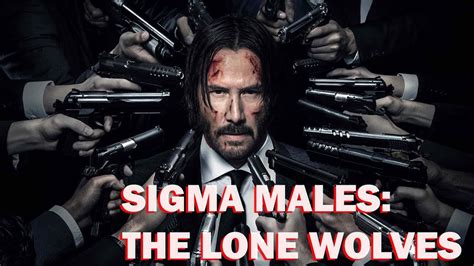 Sigma Males: 7 Major Traits Of The Lone Wolves - YouTube