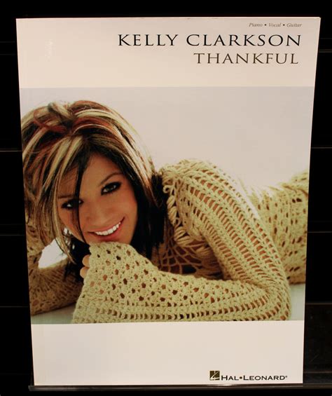 Kelly Clarkson: Thankful Piano/Vocal/Guitar Songbook | Kelly clarkson ...