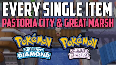 EVERY Item in Pastoria City & Great Marsh - Pokémon Brilliant Diamond ...