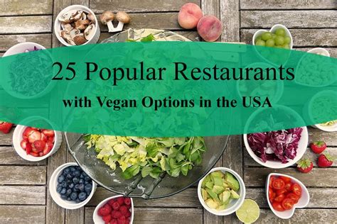 25 Popular Chain Restaurants with Vegan Options in the USA