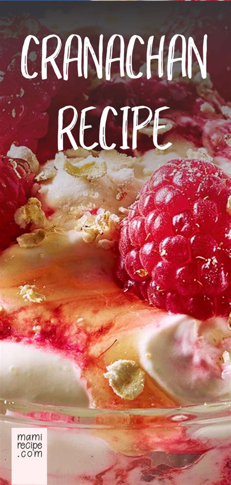 Cranachan Recipe | Cranachan recipe, Recipes, Homemade recipes