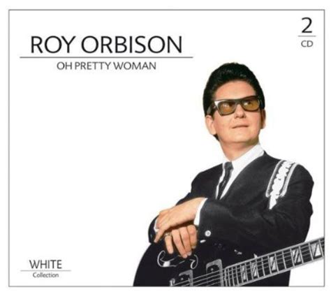 Roy Orbison - Oh Pretty Woman (2009, CD) | Discogs