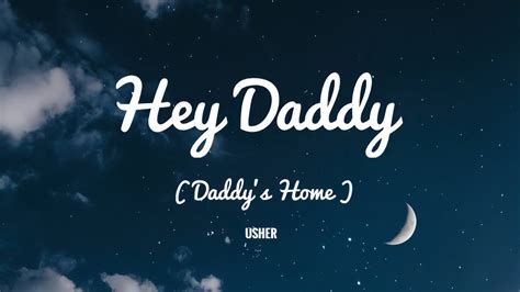 Usher - Hey Daddy ( Daddy’s Home ) ( Lyrics ) - YouTube