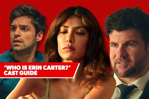 ‘Who Is Erin Carter?’ Cast Guide: Who’s Who in the New Netflix Thriller ...