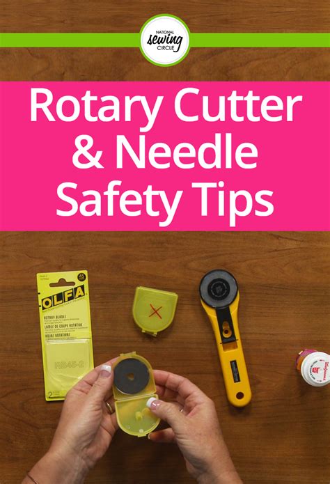 Rotary Cutter and Needle Safety Tips | Sewing hacks, Sewing circles ...