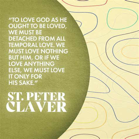 St. Peter Claver Quote | Keep up, Together we can, Quotes