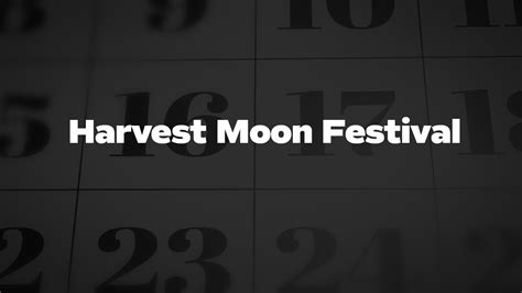 Harvest Moon Festival - List of National Days