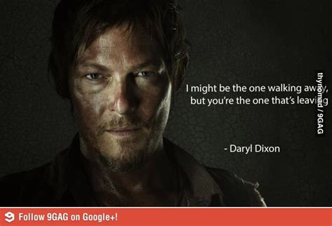 Daryl Dixon Quote. | Daryl dixon, Best funny pictures, Youre the one