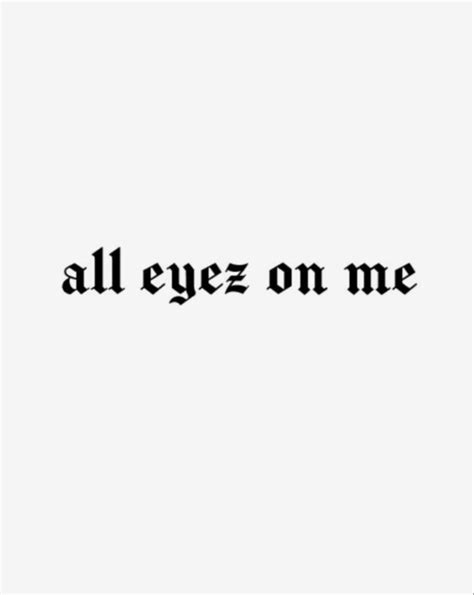 All Eyez on Me Tattoo Design