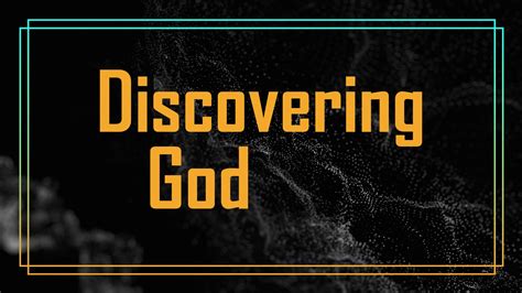 New Sermon Series: Discovering God - Duck Church