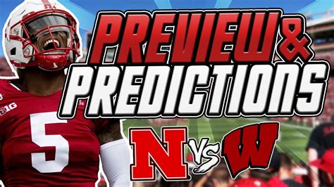 Nebraska vs Wisconsin PREDICTIONS & PREVIEW | Can Husker Football Stop ...