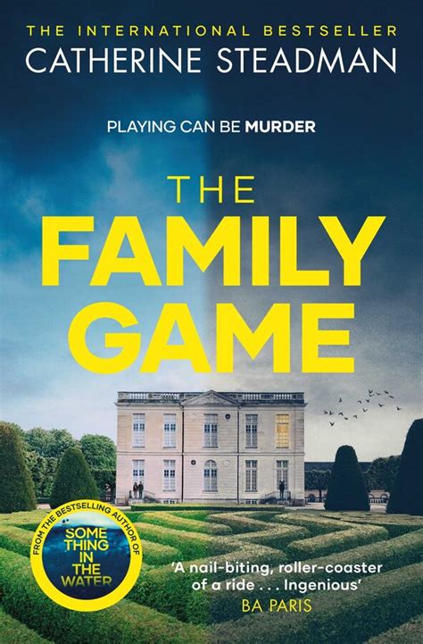 The Family Game | Book by Catherine Steadman | Official Publisher Page ...