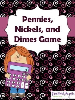 Pennies, Nickels, and Dimes Game by Postively Angelic | TpT