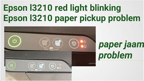 Epson l3210 red light blinking solution Epson l3210 paper pickup ...