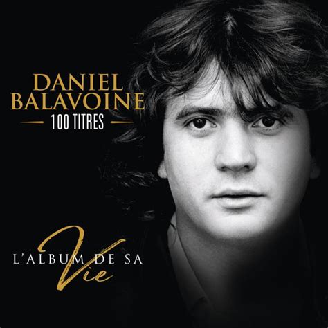 L'album de sa vie [Universal Music Division Barclay] de Daniel ...