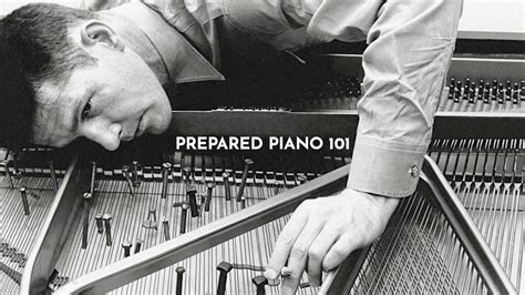 PREPARED PIANO 101 - YouTube