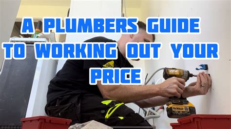 A PLUMBERS GUIDE TO WORKING OUT YOUR PRICE..HOW MUCH DOES A PLUMBER ...