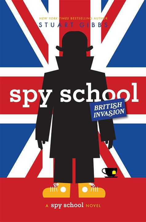 Spy School British Invasion (Spy School, #7) by Stuart Gibbs | Goodreads