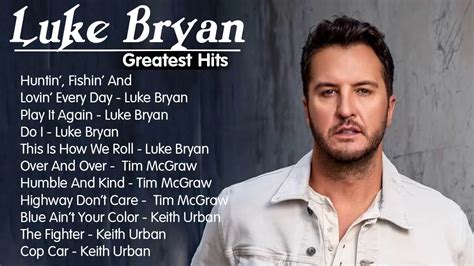 Luke Bryan Best Country Songs 2020 | Luke Bryan Greatest Hits Full ...