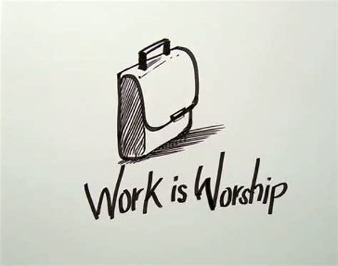 Work Is Worship,5 Facts You Must Know