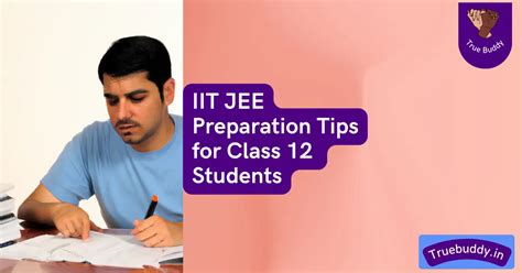 IIT JEE Preparation Tips For Class 12 Students | True Buddy