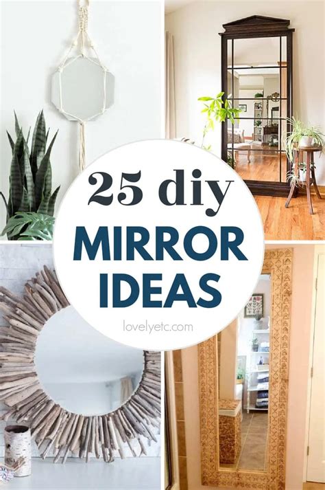 25 Beautiful DIY Mirror Ideas you can make on a budget