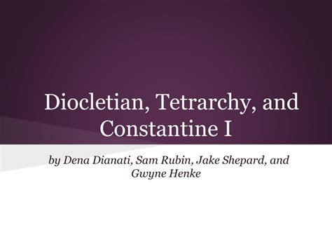 PPT - Diocletian, Tetrarchy, and Constantine I PowerPoint Presentation ...