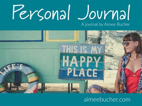 Download Aimee Bucher's Personal Daily Journal for Your Own Use