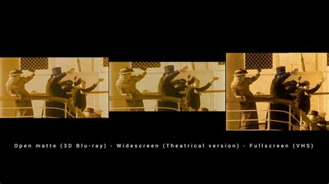 Titanic (1997) Aspect Ratio comparison Open matte vs Widescreen vs ...