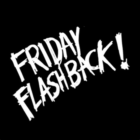 FRIDAY FLASHBACK - YouTube