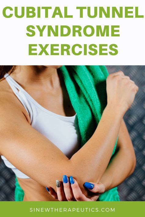 Cubital Tunnel Syndrome Exercises to build strength and flexibility ...